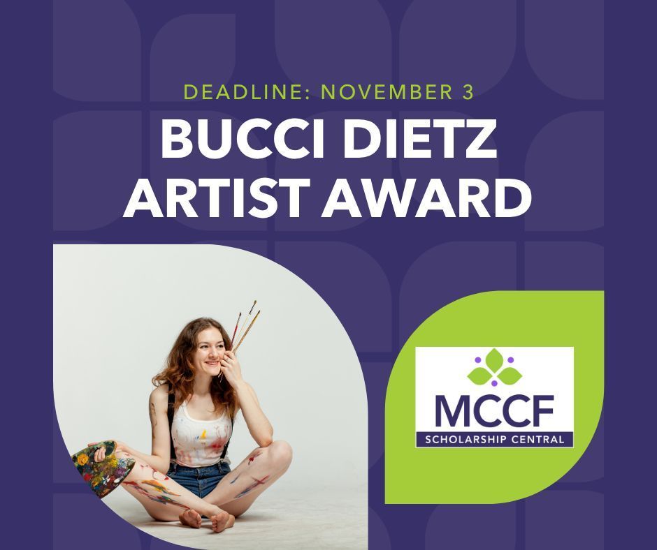 The Bucci Dietz Art Award is open for submissions.
Showcase your talent and earn recognition (and funding!) for your art.
🗓️ Deadline: November 3
🎯 Open to student artists in our community.
📥 Apply now and let your creativity shine!
🔗 mccf.org/Media/B-D-Arti…
