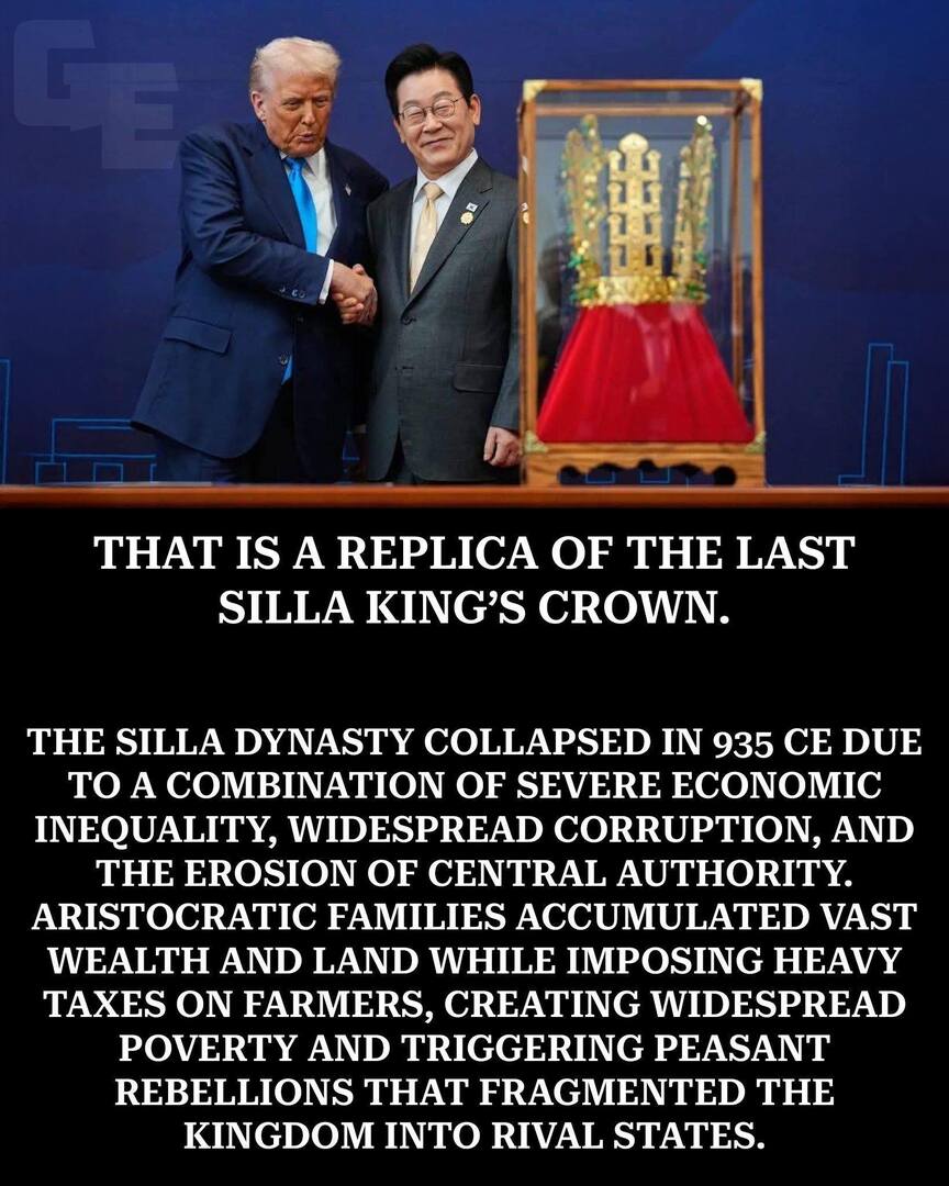 GodlessEngineer's tweet photo. The South Korean guy knew exactly what he was giving @potus @realdonaldtrump ...
#SillaKingdom #SillaDynasty #HistoricalParallel #PoliticalAnalysis #Authoritarianism #EconomicInequality #Corruption #CentralAuthority #GovernmentCollapse #HistoryLesson #PoliticalHypocrisy #Trump… https://t.co/A9Onqqy8Ky