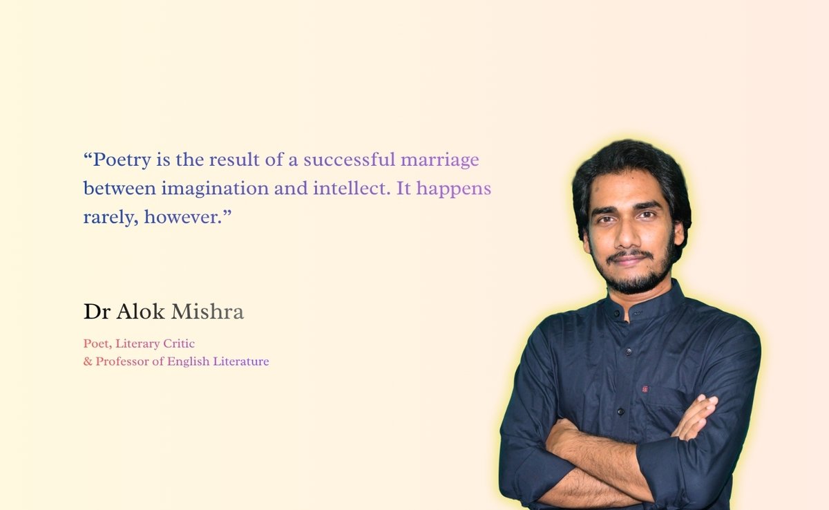 EngLiterature_E's tweet image. “Poetry is the result of a successful marriage between imagination and intellect. It happens rarely, however.”

~ Dr Alok Mishra

#Poems #Writings #Poet #Author #Literature #Reading #Scientific #Thoughts #Quotes