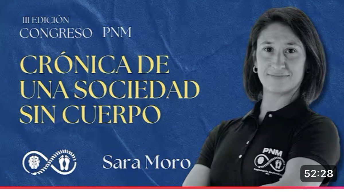 Crónica de una sociedad sin cuerpo: Sara Moro - Congreso PNM 2025 youtu.be/xY89rl3gn_s?si…