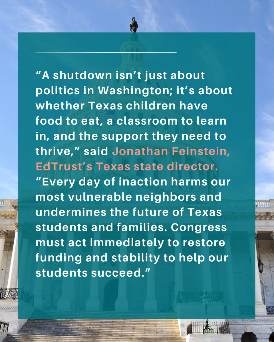 📢 A shutdown isn’t just about politics in Washington; it’s about whether Texas children have food to eat, a classroom to learn in, and the support they need to thrive.”— Jonathan Feinstein, EdTrust’s Texas state director. #EdTrust #EdTrustTX #GovShutdown