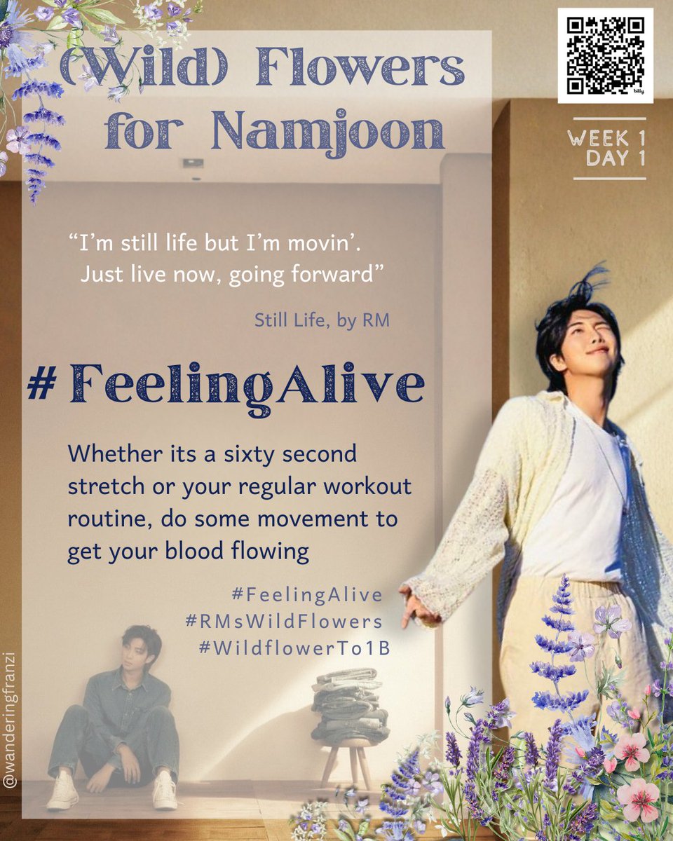 waffles_704's tweet image. And so it begins
Day 1
S T R E T C H 
Reply/QRT with the movement u did today &amp;amp; a lyric from Still Life
Scan the QR code for access to our fun playlists to match ur mood &amp;amp; help u stream
#FeelingAlive
#RMsWildFlowers
#WildFlowerto1B