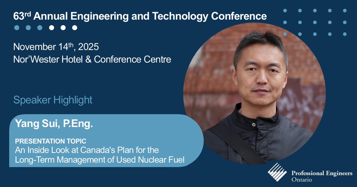 PEOLakehead's tweet photo. Introducing our third speaker for the 63rd Annual Engineering and Technology Conference! Yang Sui, P.Eng. will be presenting on an Inside Look at Canada’s Plan for the Long-Term Management of Used Nuclear Fuel! The event will take place November 14th, 2025 at the Nor’Wester! https://t.co/BQ6dKzG8O8
