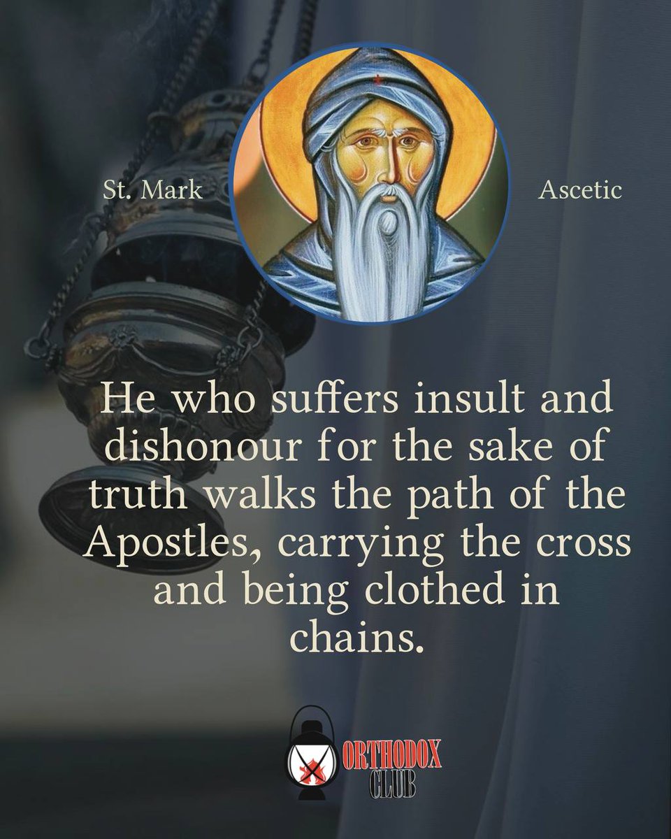 He who suffers insult and dishonour for the sake of truth walks the path of the Apostles, carrying the cross and being clothed in chains.

St. Mark Ascetic

#Orthodox  #SpiritualLife  #Orthodoxclub