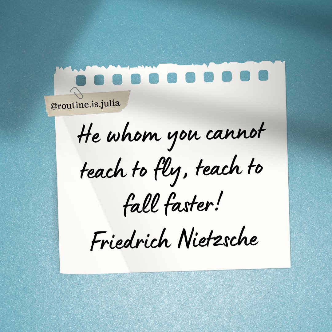 julia_routine's tweet image. 🌿
나는 법을 가르칠 수 없는 자에게는 
더 빨리 추락하는 법을 가르쳐라!
- 프레드리히 니체 -