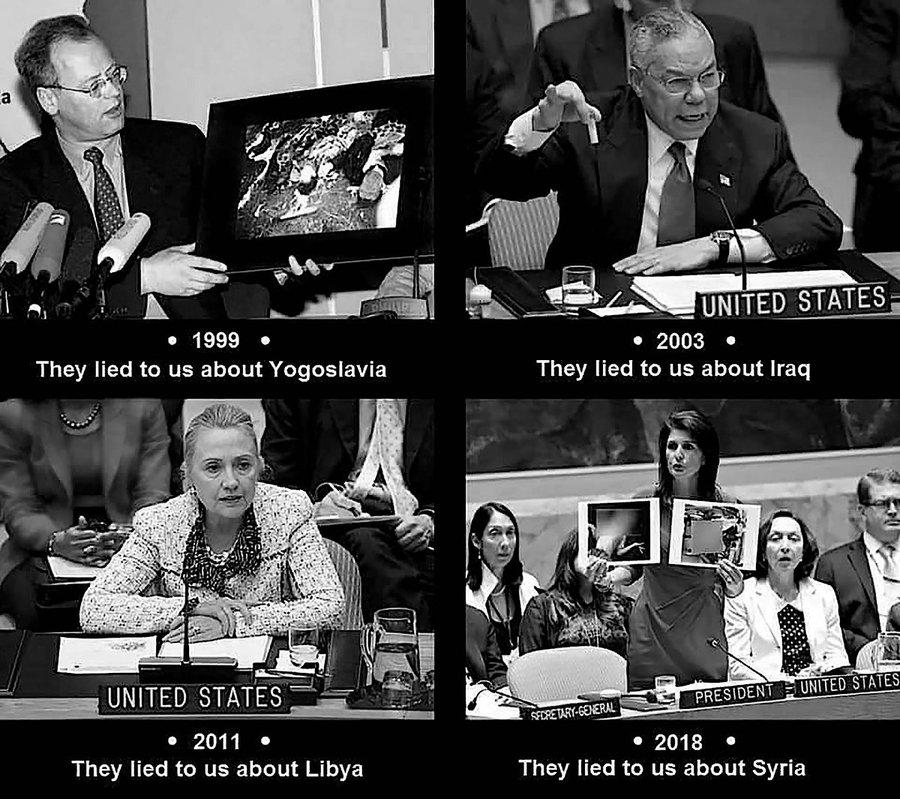 Mereka berbohong tentang Yugoslavia.
Mereka berbohong tentang Irak.
Mereka berbohong tentang Libya.
Mereka berbohong tentang Suriah.
Mereka berbohong tentang Afghanistan.
Mereka berbohong tentang Sudan.
Mereka berbohong tentang Somalia.
Mereka berbohong tentang Lebanon.
Mereka