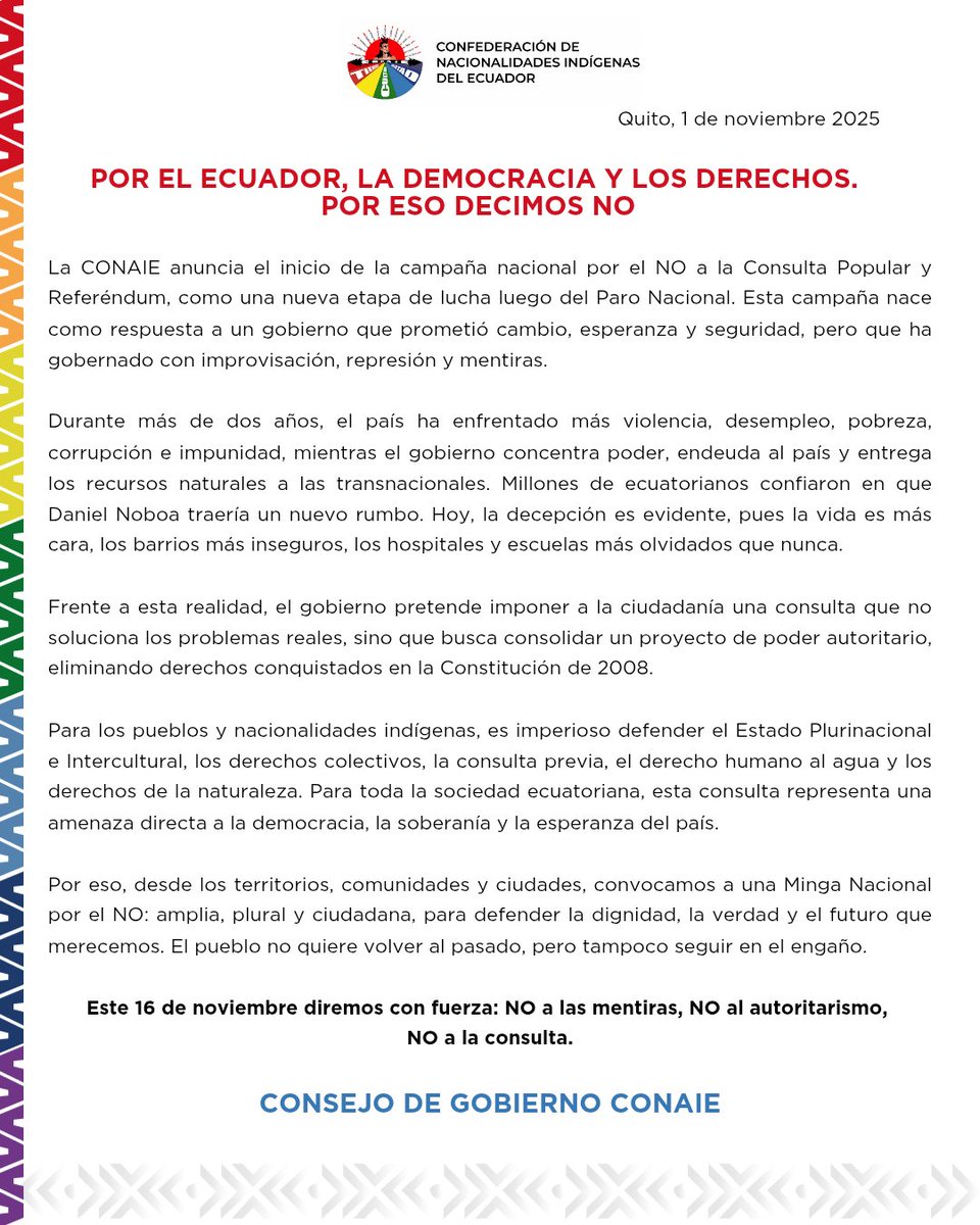 ⭕ [COMUNICADO]

Por el Ecuador, la democracia y los derechos. Por eso decimos NO.

Para los pueblos y nacionalidades indígenas, es imperioso defender el Estado Plurinacional e Intercultural, los derechos colectivos, la consulta previa, el derecho humano al agua y los derechos de