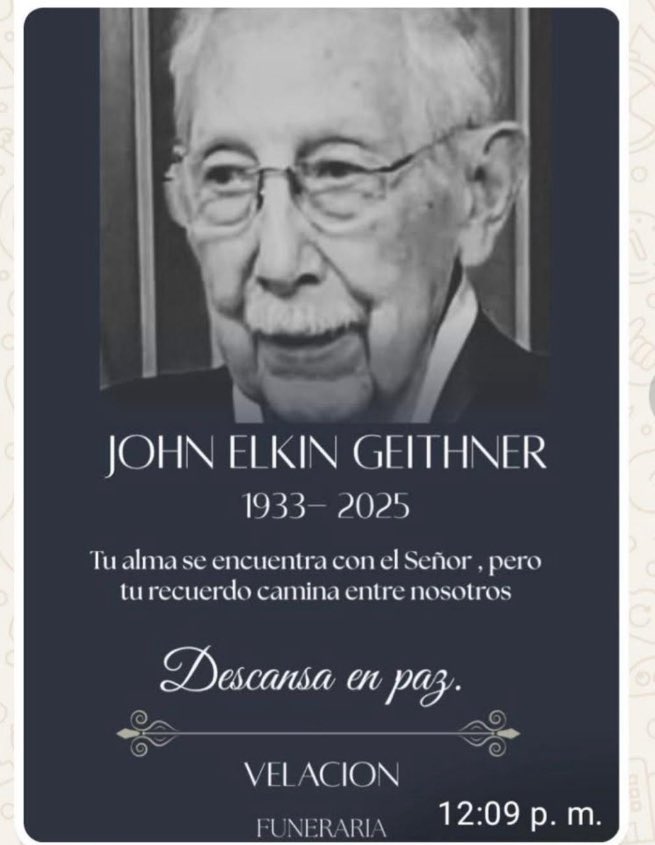 La familia Geithner despide con profundo amor y gratitud a John Elkin Geithner, ejemplo de sabiduría, fortaleza y generosidad.
Su paso por esta vida deja huellas imborrables en quienes tuvimos el privilegio de conocerlo y amarlo.
Tu luz permanece en nosotros, tío querido. 🖤