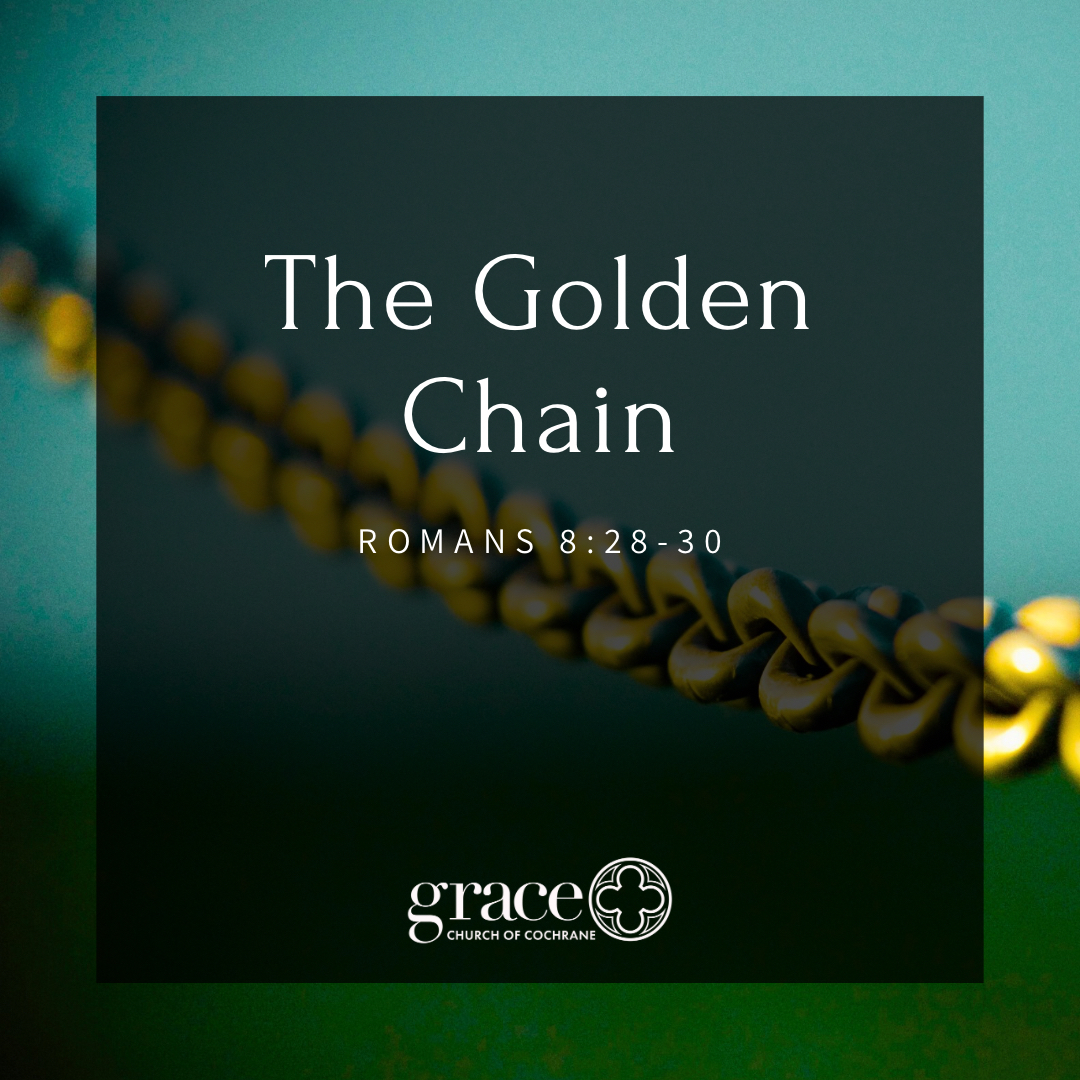 GraceCochraneAB's tweet photo. In these verses, God gives us some of the most precious guarantees given to man, aptly called by some "the golden chain of salvation".

Join us this Sunday, 10:30am at Frank Wills Hall in Cochrane. Everyone is welcome! https://t.co/Jz3gBRl4CP