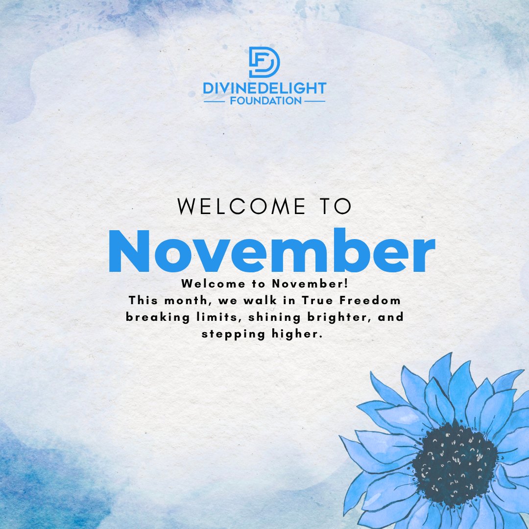 DivinedelightF's tweet photo. Welcome to November! 
This month, we walk in True Freedom, breaking limits, shining brighter, and stepping into divine favor.
Let your heart rejoice, for greater things are ahead! 

#DivineDelight #NewMonth #WalkingInTrueFreedom #NovemberBlessings https://t.co/jXaE8ceFe2
