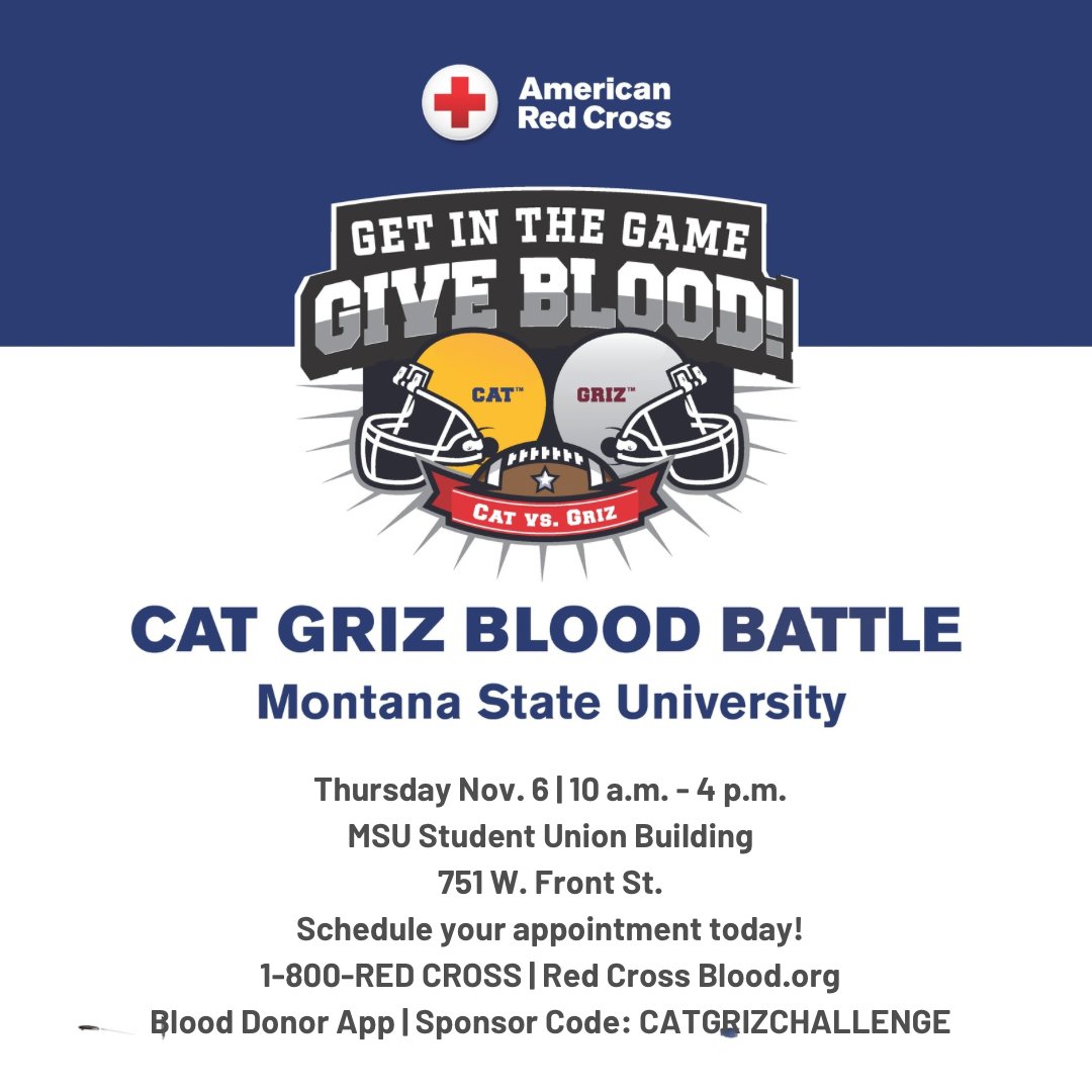 🎉 Cat-Griz Blood Battle kicks off!
Donate at MSU Nov. 5–6 and help your team score lifesaving points 🏈🩸
Sponsor Code: CATGRIZCHALLENGE
#CatGrizBloodBattle #RedCross #GiveBlood