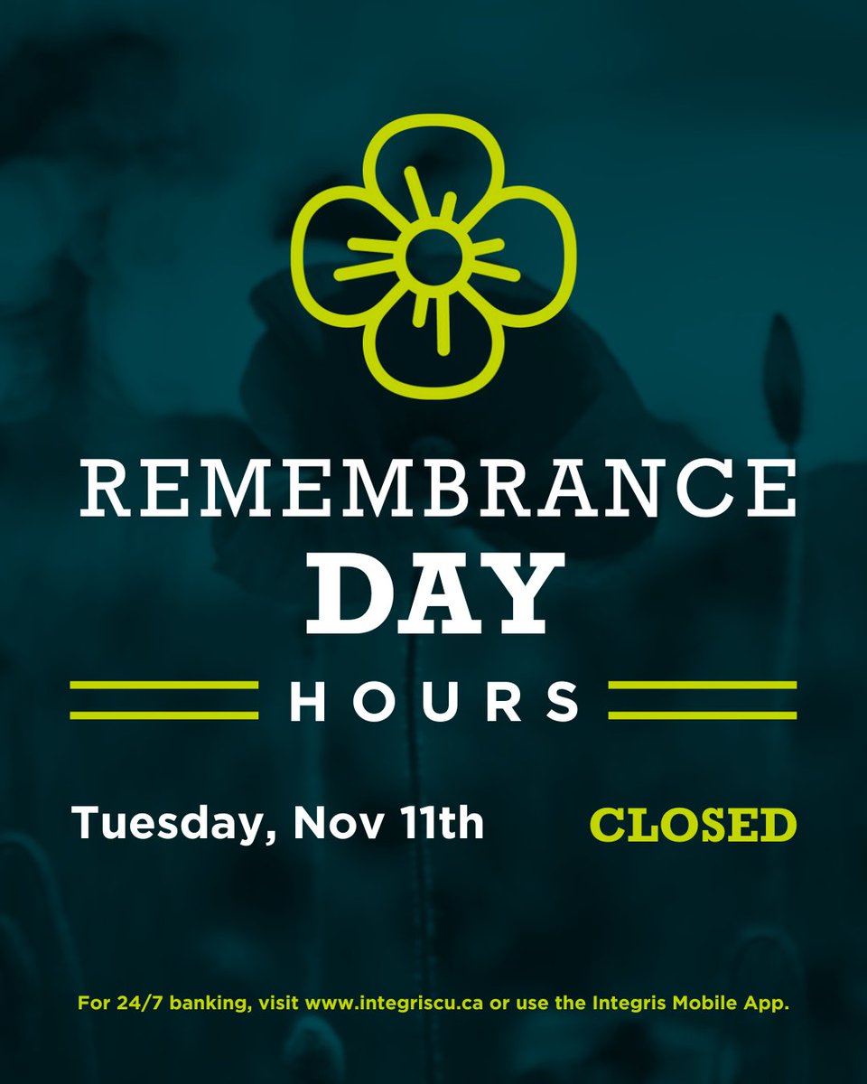 🍁 On Nov 11, we pause to honour &amp; remember those who served. 🌺 Our branches will be closed as we reflect on their sacrifices. Online banking is always available 24/7.
💻 integriscu.ca

#RemembranceDay #LestWeForget