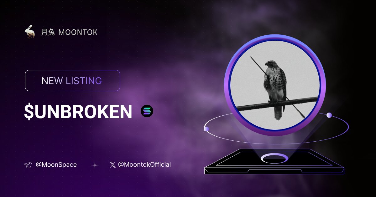 MoontokListing's tweet image. ⚡ 月兔雷霆 - Moontok Xpress
The Hawk ( $UNBROKEN )
moontok.io/coins/the-hawk
6WUbAGBQd51XFQ3gagp3vJRsaz2Euo4PsE7uYvTLpump
LIQ: $30,451 | MC: $61,987
#altcoin #memecoins @UnbrokenOnSol @moontokofficial