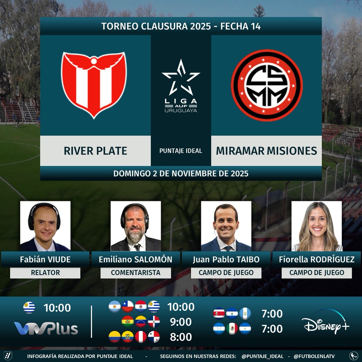 ⚽ #ClausuraAUF 🇺🇾 | #RiverPlate vs. #MiramarMisiones 
🎙 Relator: <a href="/FabianViude/">FABIAN VIUDE</a> 
🎙 Comentarista: <a href="/13emisal/">Emiliano Salomón 🎙📻🎤🖥</a> 
🎙 Campo de juego: <a href="/jptaibo27/">Juan Pablo Taibo</a> - <a href="/Fiorella_73/">Fiorella</a>
📺 <a href="/VTVuruguay/">VTV Uruguay</a> 🇺🇾
💻📱 <a href="/disneyplusla/">Disney+ Latinoamérica</a> Latinoamérica 
🤳 #LigaAUFuruguaya - #AUF - #Tenfield
Dale RT 🔃