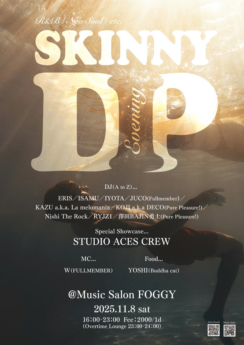 cazide's tweet photo. 11.8土はR&amp;B/Neosoulなど歌モノ基軸のパーティー「SKINNY DIP Evening」@MusicSalonFOGGY(東村山市)開催。
16:00Startです！
当日特典情報などは以下リンクにて！
https://t.co/SeIS5NzpJB https://t.co/PMqsh8nGBf