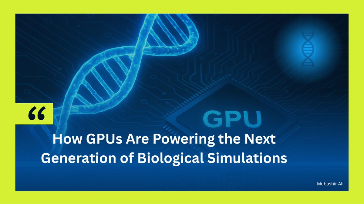 mubashir1837's tweet image. How GPUs Are Powering the Next Generation of Biological Simulations
Read more . . . . . medium.com/@mubashir1837/…
.
.
#Bioinformatics #MubashirAliBioinformatician #MubashirAli #MubashirAliCodewithBismillah #MubashirAliResearcher #ComputationalBiology #GPU #NotableQuaidian