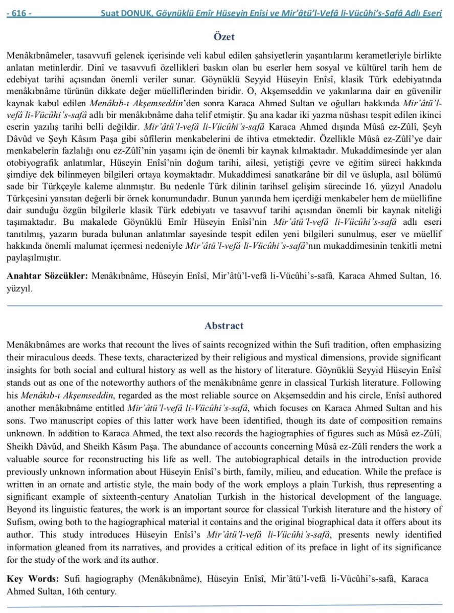 Akşemseddin Hazretleri hakkında bilgilerimizi borçlu olduğumuz Menâkıb-ı Akşemseddin yazarı Hüseyin Enîsî’ye dair yeni bilgiler içeren makalemiz Dergipark’ta yayında.
dergipark.org.tr/tr/download/ar…