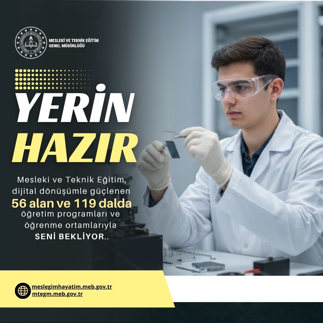 📌Sevgili Gençler,

🚀GELECEK SENİN ELLERİNDE!
​
💫Geleceği tahmin etmeye çalışma, onu BUGÜNDEN TASARLA!

🛠Mesleki ve Teknik Egitim,
dijital dönüşümle güçlenen
5️⃣6️⃣ alan ve 1️⃣1️⃣9️⃣ dalda
öğretim programları ve
öğrenme ortamlarıyla
Seni bekliyor.🫵

🍀YERİN HAZIR❗️
