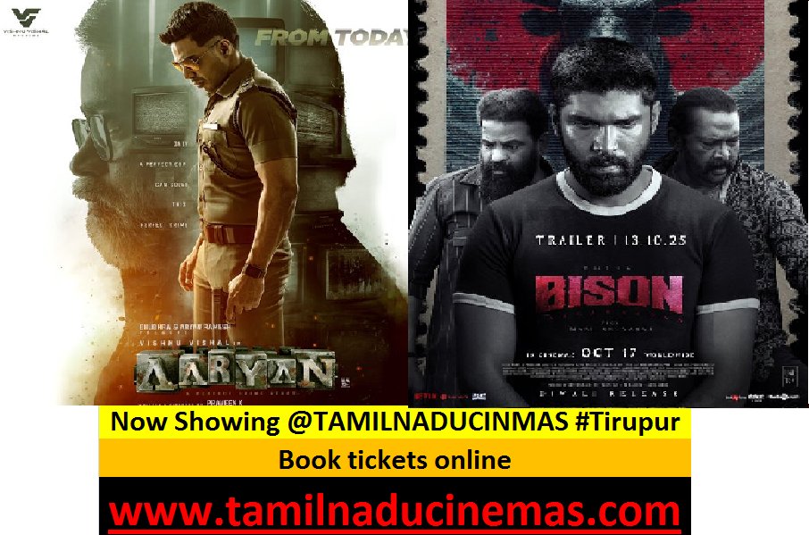 TamilnaduCinmas's tweet photo. #AARYAN #DolbyAtmos
&amp;
#BisonKaalamadan #Bison 

Now showing  @TamilnaduCinmas #Tirupur

Bookings open at counters and online
https://t.co/E6DD8yXcw8 https://t.co/o4h1ehzmMw