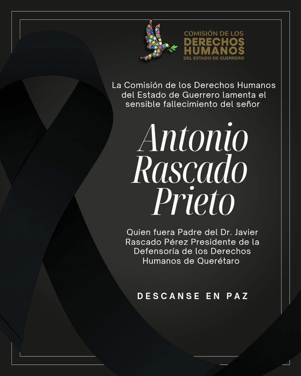 Lamentamos el sensible fallecimiento del señor Antonio Rascado Prieto padre del Dr.  Javier Rascado Pérez, Presidente de la Defensoría de los Derechos Humanos de Querétaro, nuestras condolencias a sus familiares y amigos. 

DESCANSE EN PAZ