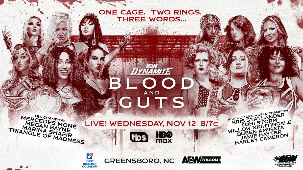 AEW's tweet image. #AEWDynamite
Wednesday 11/12

Blood &amp;amp; Guts
@MercedesVarnado @MeganBayne @MarinaShafir @Toxic_Thekla @TheJuliaHart @SkyeByee
vs
@CallMeKrisStat @jmehytr @amisylle @WillowWrestles @HarleyCameron_
Timeless Toni Storm

A myriad of most violent rivalries will converge at Blood &amp;amp; Guts!