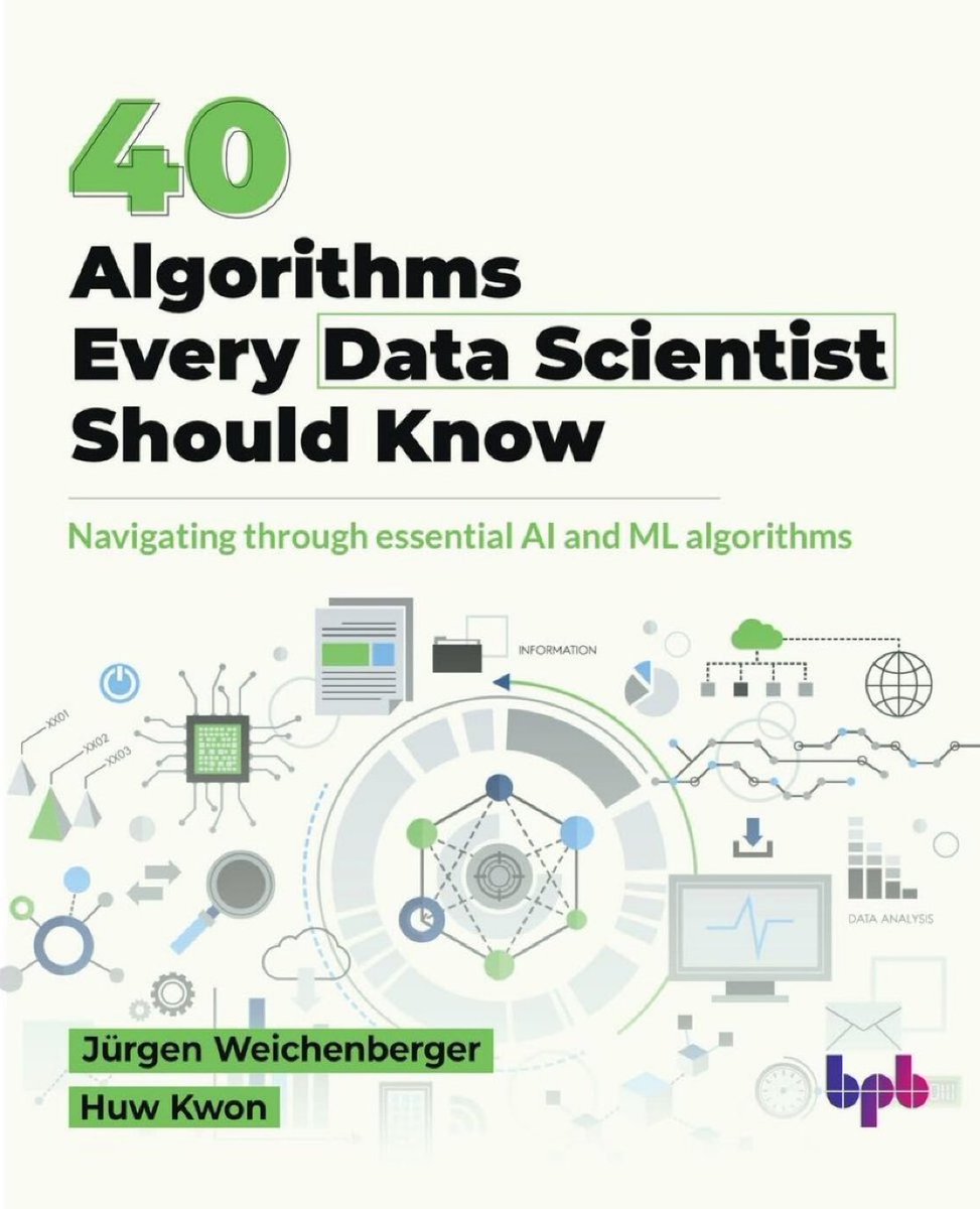 KirkDBorne's tweet image. 40 Essential #AI and #MachineLearning Algorithms Every #DataScientist Should Know: amzn.to/4mZY1Jo
