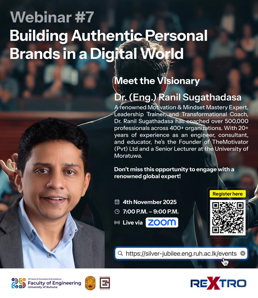 ReXtro2025's tweet image. Join us for Webinar #7 of the REXTRO 2025 Webinar Series!

Discover Building Authentic Personal Brands in a Digital World with Dr. (Eng.) Ranil Sugathadasa — a leading mindset &amp;amp; leadership expert.

Nov 4 | 7–9 PM | Zoom

🔗 silver-jubilee.eng.ruh.ac.lk/events

#EfacUOR #Rextro25