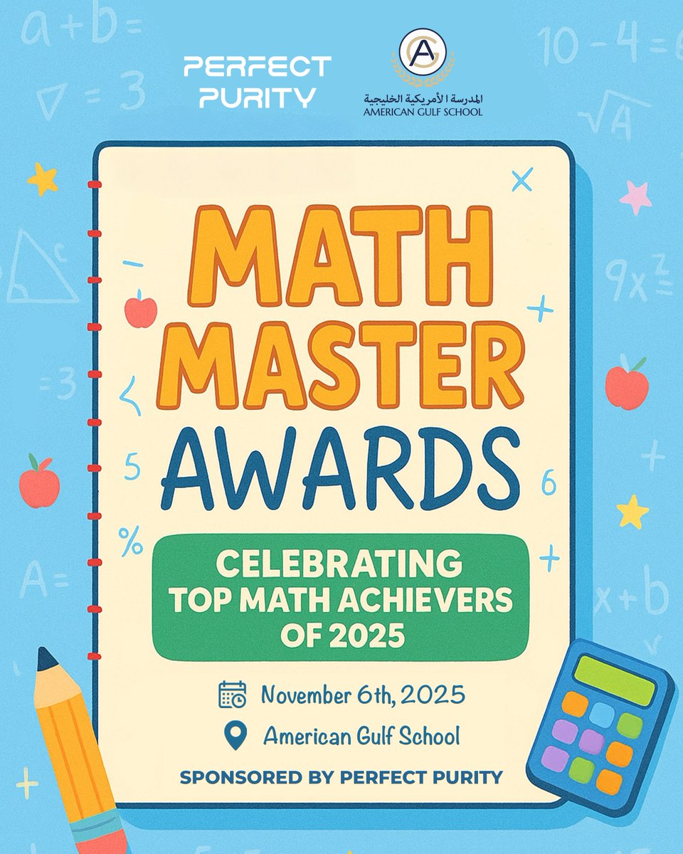 LlcPurity's tweet photo. Perfect Purity proudly sponsors the Math Master Awards 2025، celebrating exceptional math achievers from Grades 1–12 at American Gulf School. 💙

📅 November 6th, 2025
📍 American Gulf School

Counting down to a celebration of brilliance! 🏆

#MathMasters #AmericanGulfSchool https://t.co/DbtxdGN2EL