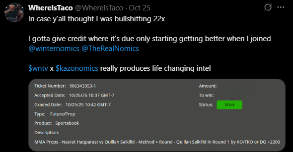 WhereIsTaco's tweet photo. In case y'all thought I was bullshitting last week 
when I said $wntv x $kazonomics produces life changing intel

Posted only 2 wins last weekend here's more wins from that weekend

4 wins start Oct 
4 wins to start Nov

Pay attention to
@winternomics x @TheRealNomics https://t.co/7NSfC5dCwf