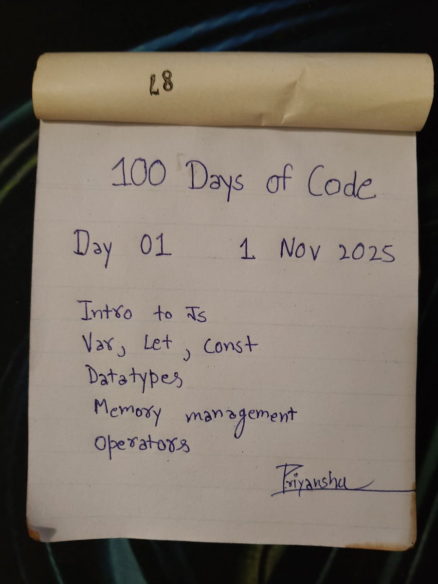 Preyanshuu's tweet image. Day 01 of #100DaysOfCode
1 Nov 2025
Topics I covered today:
Intro to JS
var, let & const
Data types
Memory management
Operators
The journey has begun
#Buildinpublic #javascript
