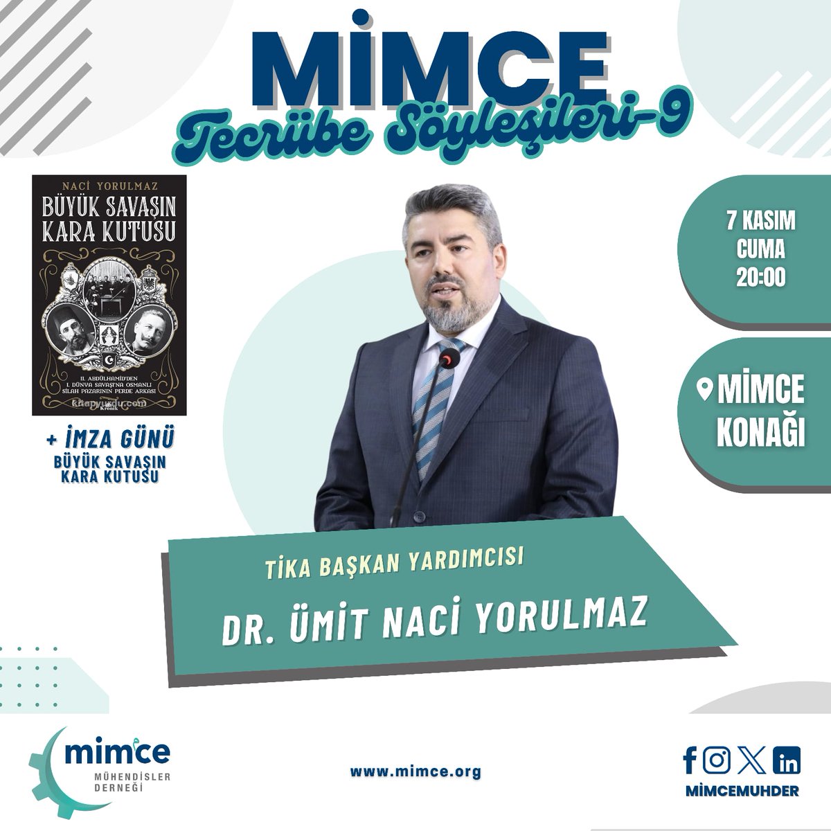 Her ay farklı konu ve konukla gerçekleştirdiğimiz MİMCE Tecrübe Söyleşilerinde bu ay TİKA Başkan Yardımcısı Dr. Ümit Naci Yorulmaz’ı ağırlıyoruz. 🎙️

• Tarih: 7 Kasım 2025 Cuma 📅
• Saat: 20.00 🕗
• Yer: Mimce Konağı 🏛️
++