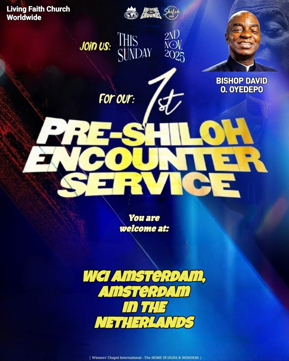 WinnersChapelNL's tweet photo. Join Us This SUN., NOV. 2ND., 2025 at our #Preshiloh  #EncounterService at WCI #Amsterdam in #TheNetherlands | Service Time: 10:00am CET | You're Welcome :👉 https://t.co/3N4MNt1IRj 👈 to #Holland via #Maastricht | #PraiseFacilitatesFulfilmentOfProphecies #MyNewEra2025 | https://t.co/Et9Vnu1lDy