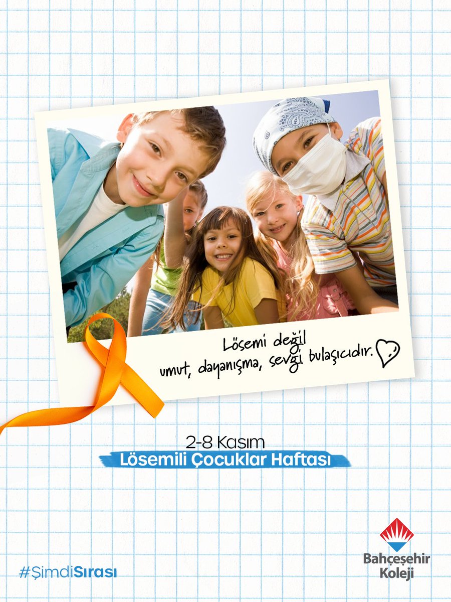 Lösemi değil umut, dayanışma, sevgi bulaşıcıdır.

2-8 Kasım Lösemili Çocuklar Haftası

#BahçeşehirKoleji

<a href="/bahcesehir_k12/">Bahçeşehir Koleji</a> 
<a href="/EnverYucel/">EnverYucel</a> 
<a href="/koccozlem/">Dr.Özlem Koç</a> 
<a href="/Savas_BOYAR/">Savaş BOYAR</a> 
<a href="/AtlihanMumtaz/">Mümtaz ATLIHAN</a> 
<a href="/ismailK08300410/">İsmail Karaman</a>