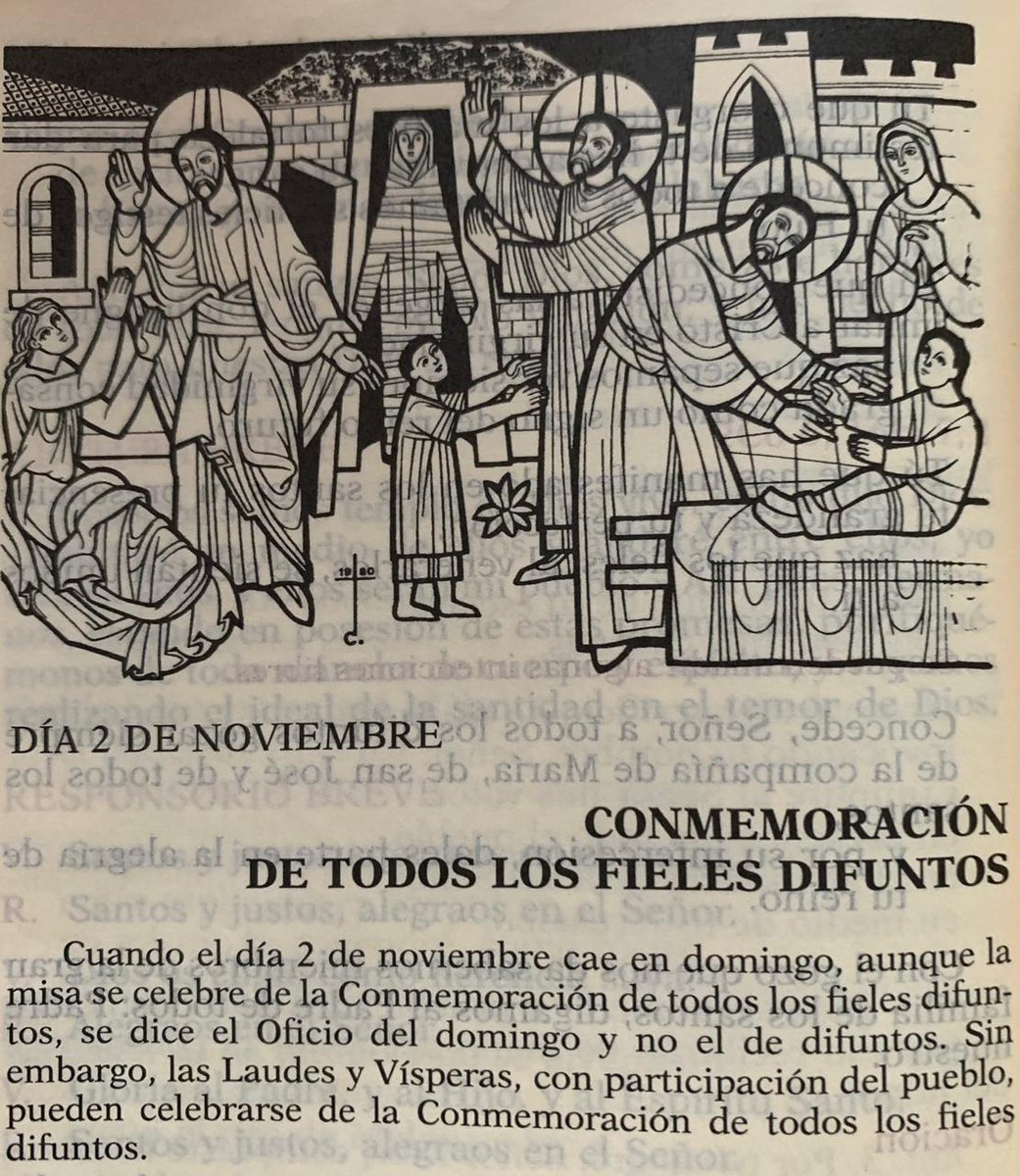 UNION_CON_DIOS's tweet image. Como se ve en la edición impresa y aprobada por la autoridad competente de la Iglesia, hoy no se celebra la Liturgia de las Horas de los fieles difuntos, sino la del XXXI domingo del tiempo ordinario.