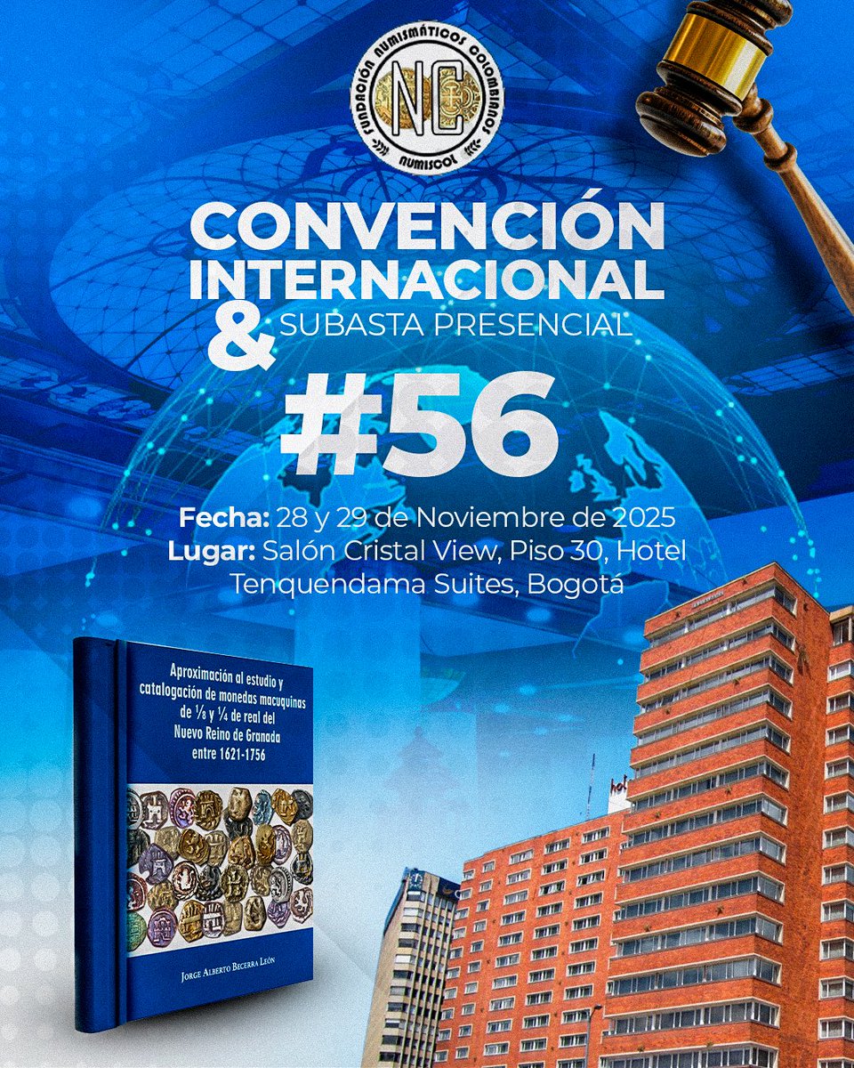 Convención Internacional y Subasta Presencial 56 organizada por la Fundación Numismáticos Colombianos <a href="/Numiscol_fund/">Numiscol Fundacion</a> el 28 y 29 de noviembre en Bogotá. bit.ly/4hGS1nV