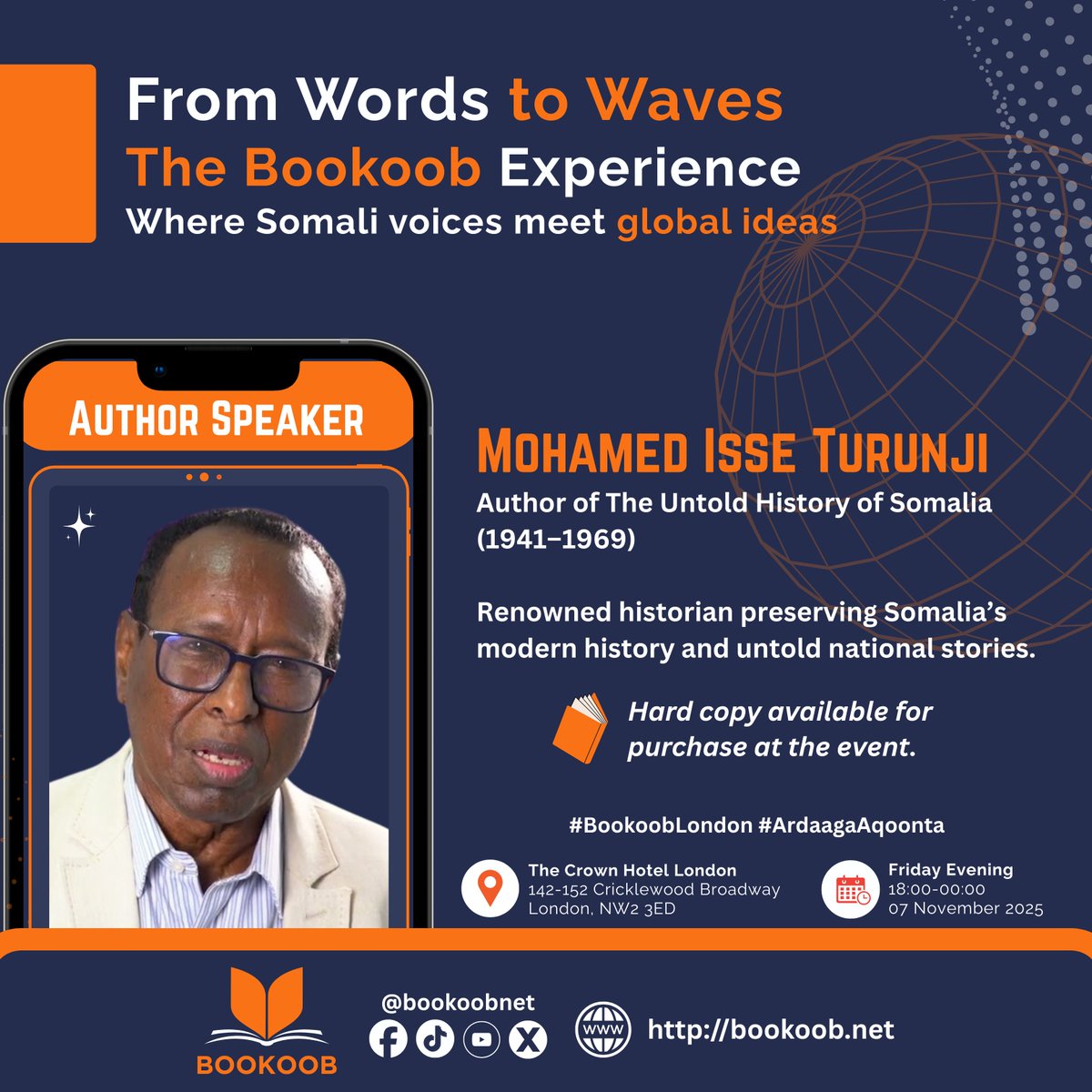 Honoured to welcome Mohamed Trunji, author of The Untold History of Somalia (1941–1969), as one of the speakers at the Bookoob London Launch.

A leading historian, Trunji documents Somalia’s formative years and preserves the stories that shaped the nation’s modern history.

📖