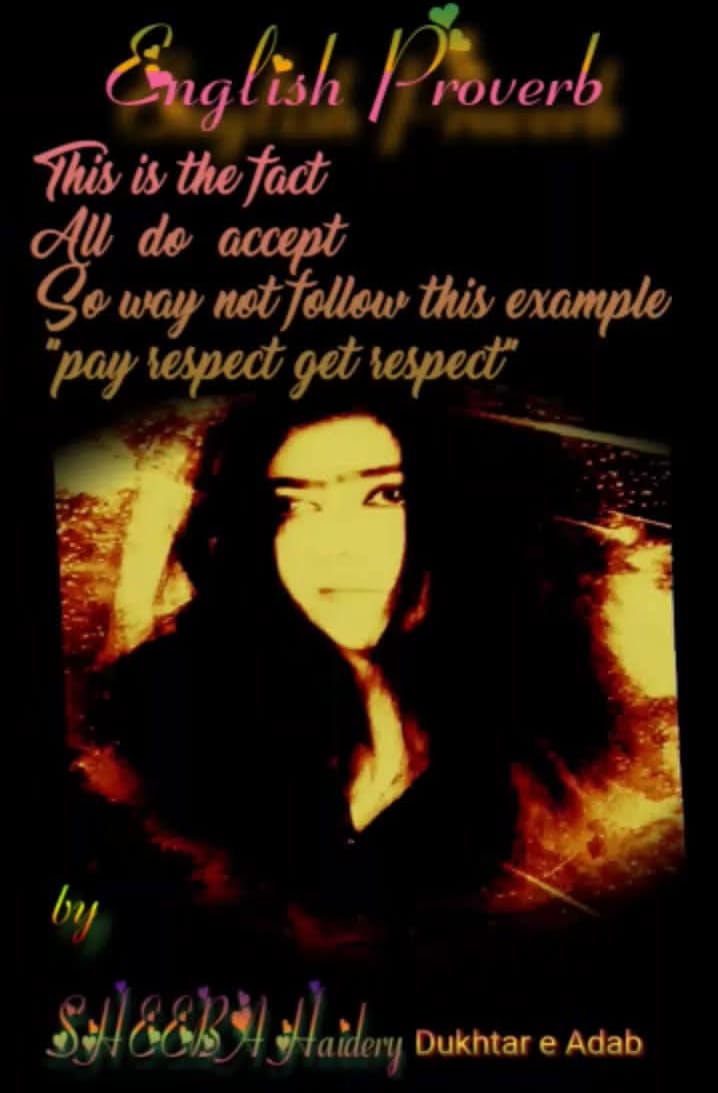 sheeba_haidery's tweet image. انگریزی کلاسک🥀1/1
SHEEBA Haidery's English Classic💗
#PayRespect
#GetRespect 
#EnglishClassics
#proverbClasses 
#sheebahaidery 
"Pay respect Get respect "💜
 is an English proverb or Example is.
Which means,
Many meanings of this proverb have been described
But to