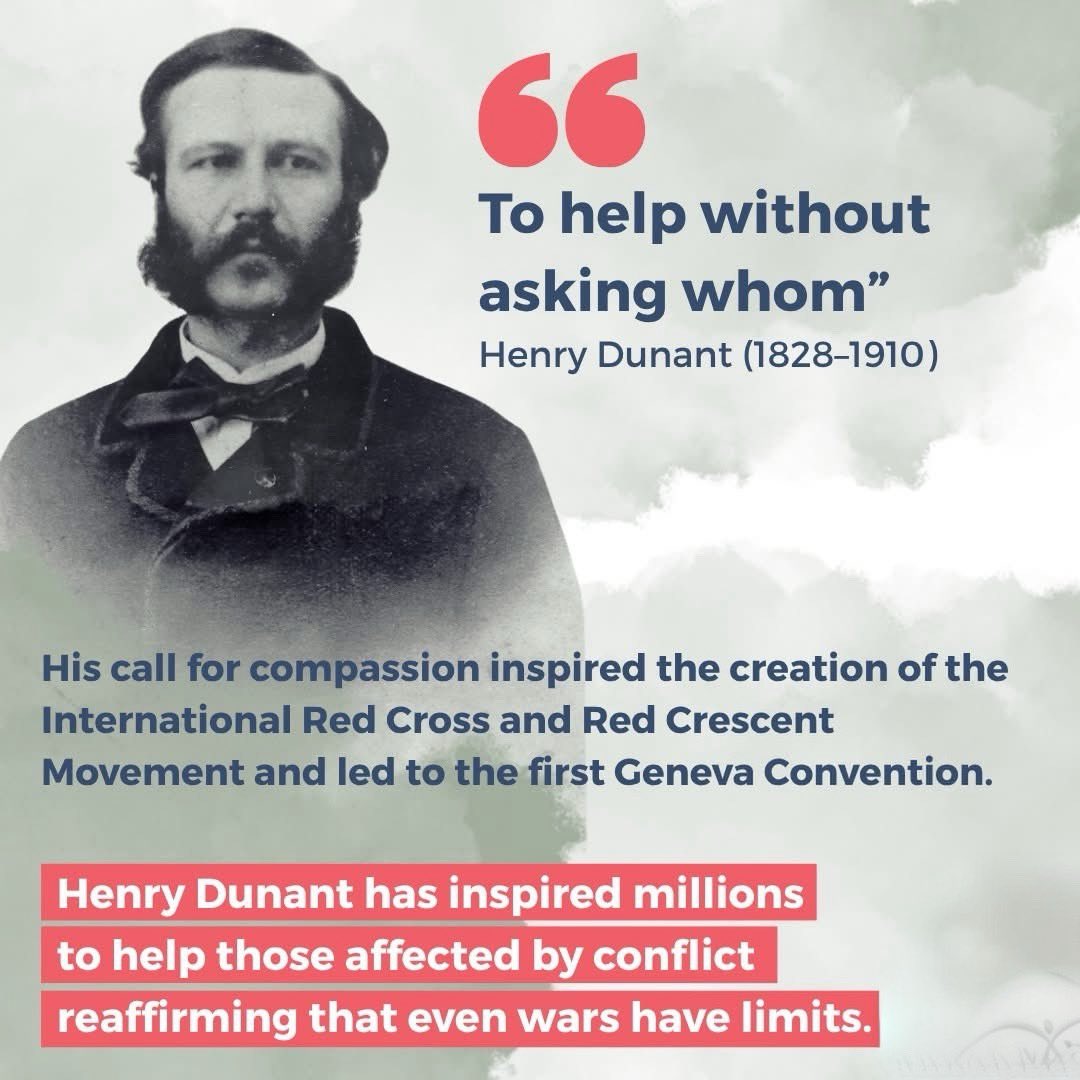 In 1859, amid the chaos of a battlefield, one man saw what others overlooked: humanity.

Henry Dunant believed that even in the darkest moments of war, compassion could endure.

In 1910, he passed away, yet we remember him as the man who turned empathy into a global action.