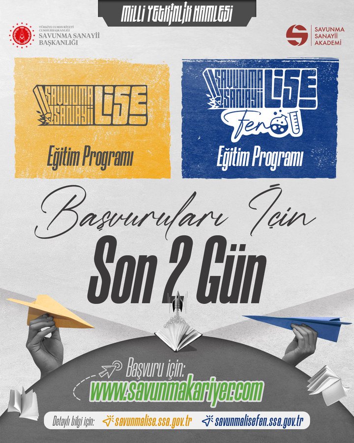 Promotional poster in Turkish with logos of Milli Teknoloji Hamlesi and Savunma Sanayii on top left and right. Central section shows two program banners: yellow Savunma Lise Egitim Programi and blue Savunma Lise Fen Egitim Programi. Below, cursive text Basvurular Icin Son 2 Gun in black. Bottom features hands holding paper airplanes over a cityscape, with website www.savunmakariyer.com and government links savunmalise.ssa.gov.tr and savunmalisefen.ssa.gov.tr.