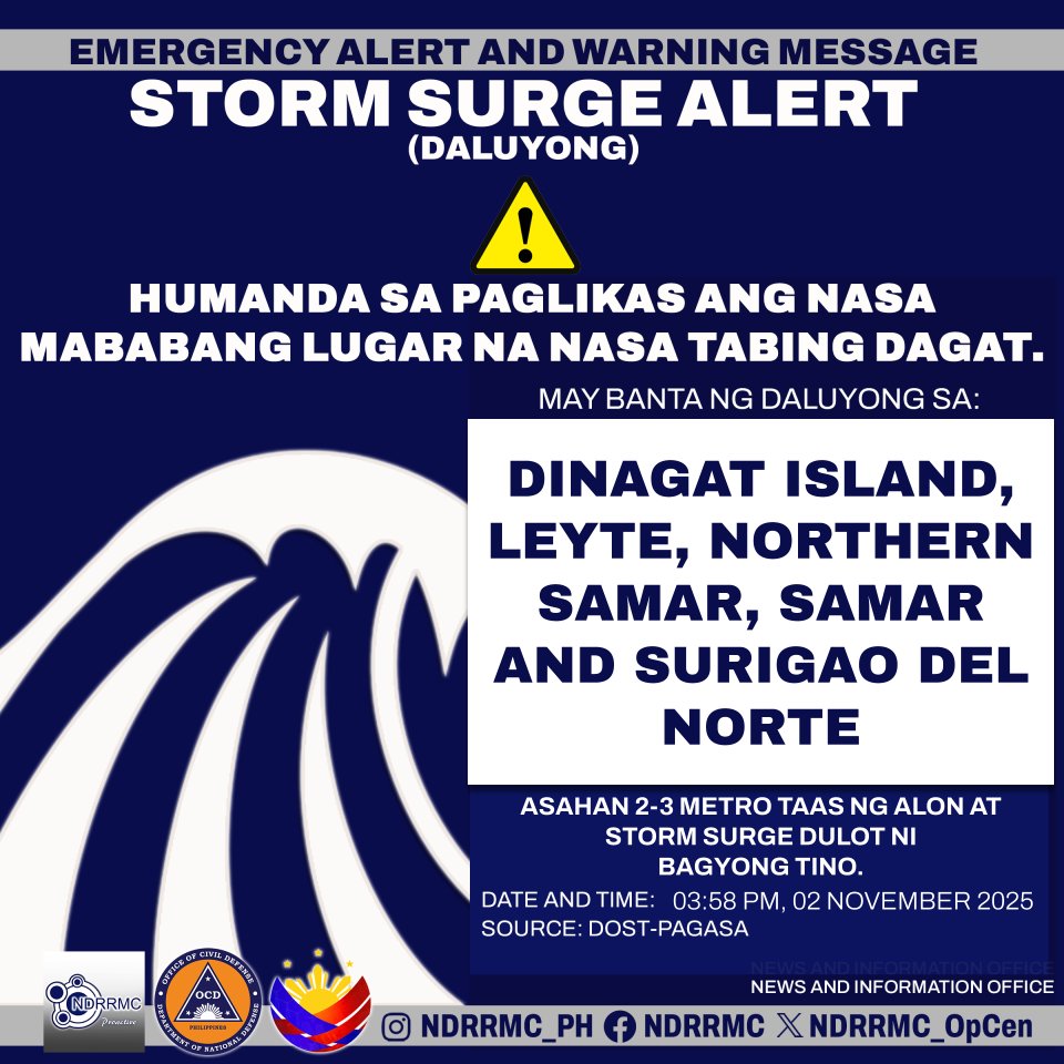 NDRRMC_OpCen's tweet photo. Maging aerto, mga lalawigan ng #DinagatIslands, #Leyte, #NorthernSamar, #Samar at #SurigaodelNorte !
NDRRMC(03:58PM,2Nov2025)Asahan 2-3metro taas ng alon at storm surge dulot ni Bagyong Tino. Humanda sa paglikas ang nasa mababang lugar na nasa tabing dagat.
#NDRRMC
#BawatSegundoMahalaga
#stormsurge
#TinoPH