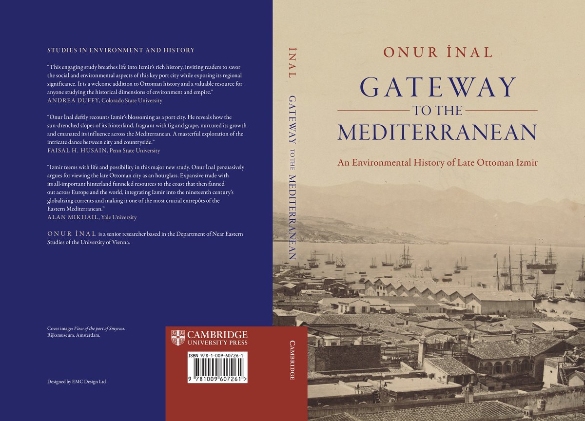 🐫🌲🌳 Onur İnal’ın yeni kitabı "Gateway to the Mediterranean An Environmental History of Late Ottoman Izmir", Osmanlı İzmir’ine çevresel tarih perspektifinden bakan ilk kapsamlı çalışma.