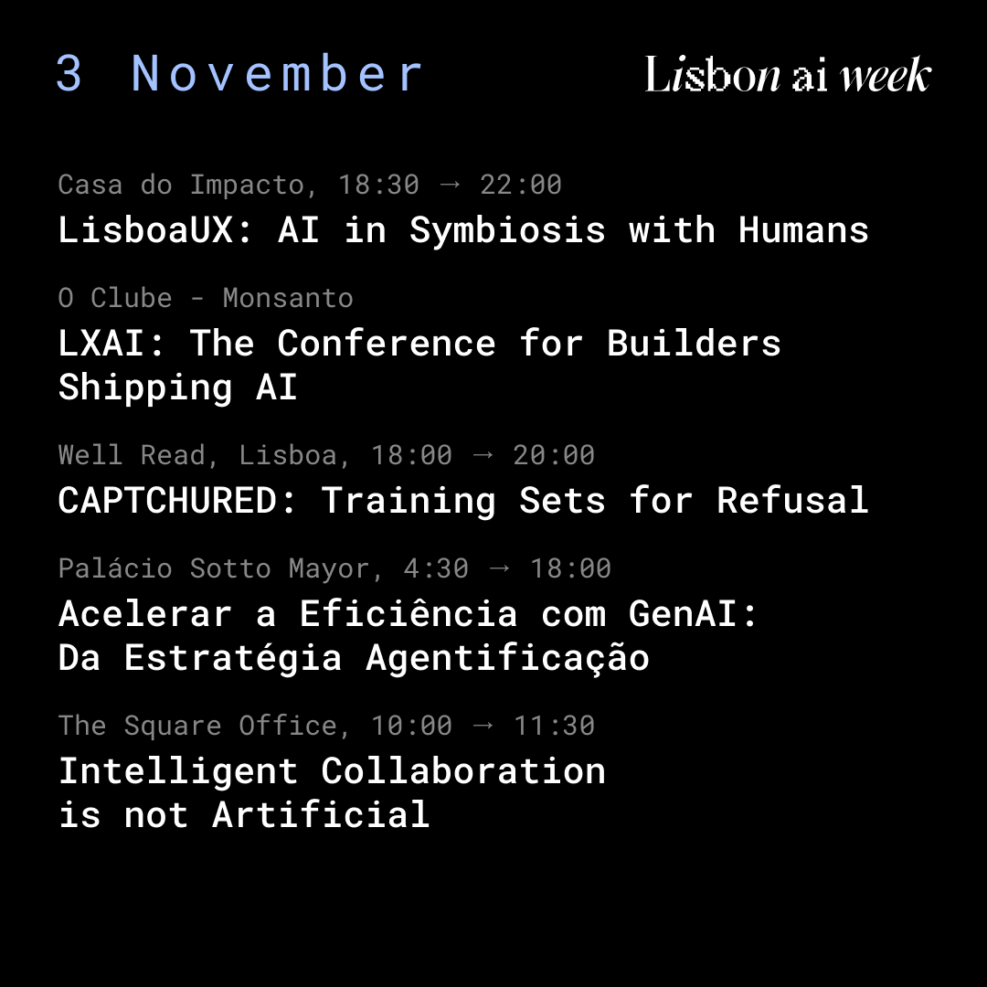 🤖Tomorrow, #Lisbon goes full #AI! Five unmissable events: <a href="/LisboaUX/">LisboaUX</a> on human-AI symbiosis, <a href="/lisbonai_/">Lisbon AI</a> for AI builders, Intelligent Collaboration w/ <a href="/TheSquare_YCO/">The Square - Your Communication Office</a>  &amp; Organica, CAPTCHURED by Institute of Machine Unlearning, and GenAI w/ <a href="/PwC/">PwC</a> Portugal. Endless ideas, one city!💡