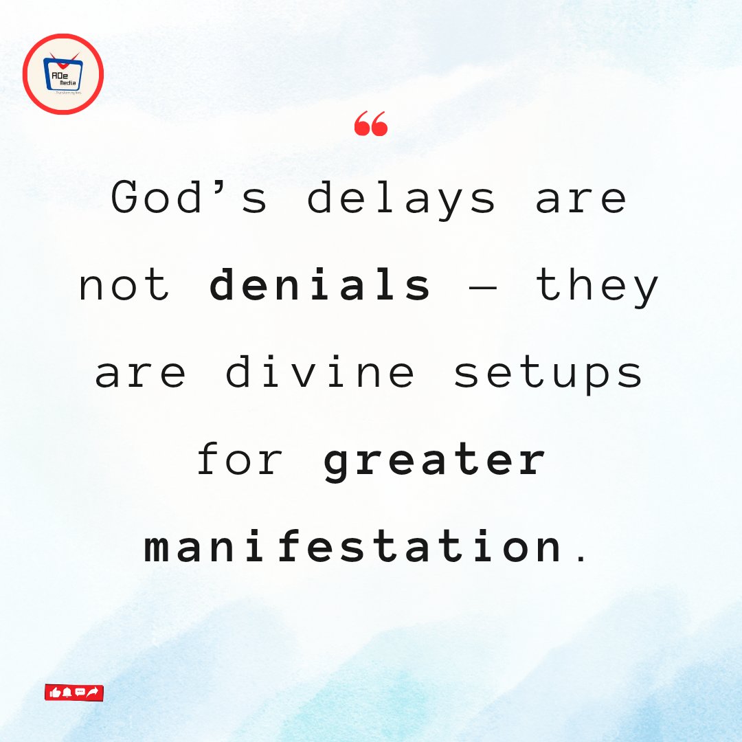 AOe_Media20's tweet image. God’s delays are not denials — they are divine setups for greater manifestation.
#GodsTiming 
#FaithInTheWaiting 
#TrustHisProcess 
#DelayIsNotDenial 
#AOE_MEDIA