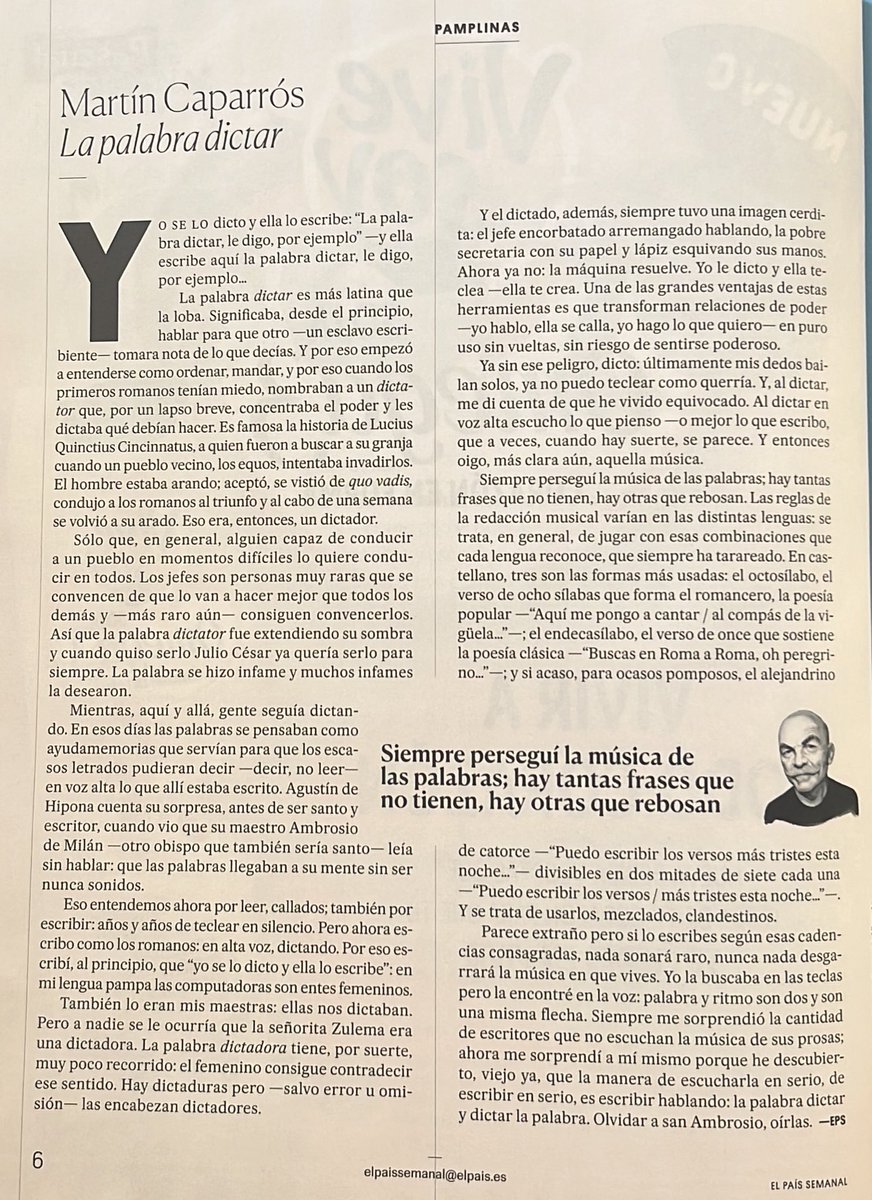 La excelente columna de hoy de <a href="/martin_caparros/">Martín Caparrós</a> en <a href="/elpaissemanal/">EL PAÍS SEMANAL</a> me ha hecho pensar en los argumentos del debate sobre si escuchar un audiolibro es o no leer: dictar es sin duda una forma de escribir.