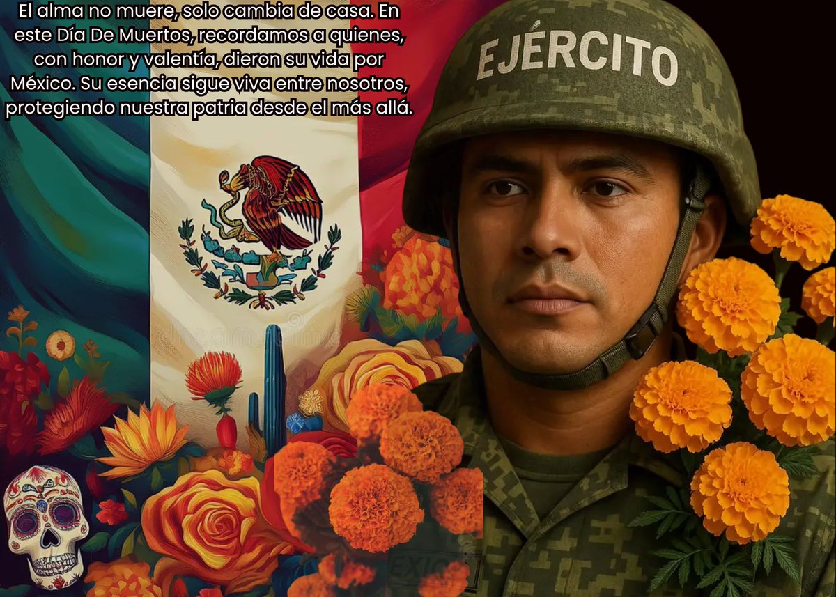 🇲🇽💀✨
El alma no muere, solo cambia de casa.
En este #DíaDeMuertos, recordamos con orgullo y gratitud a quienes dieron su vida por México. Su valentía, honor y amor por la patria siguen vivos en cada uno de nosotros. 💚🤍❤️
🌼 Su esencia protege nuestra tierra desde el más allá.