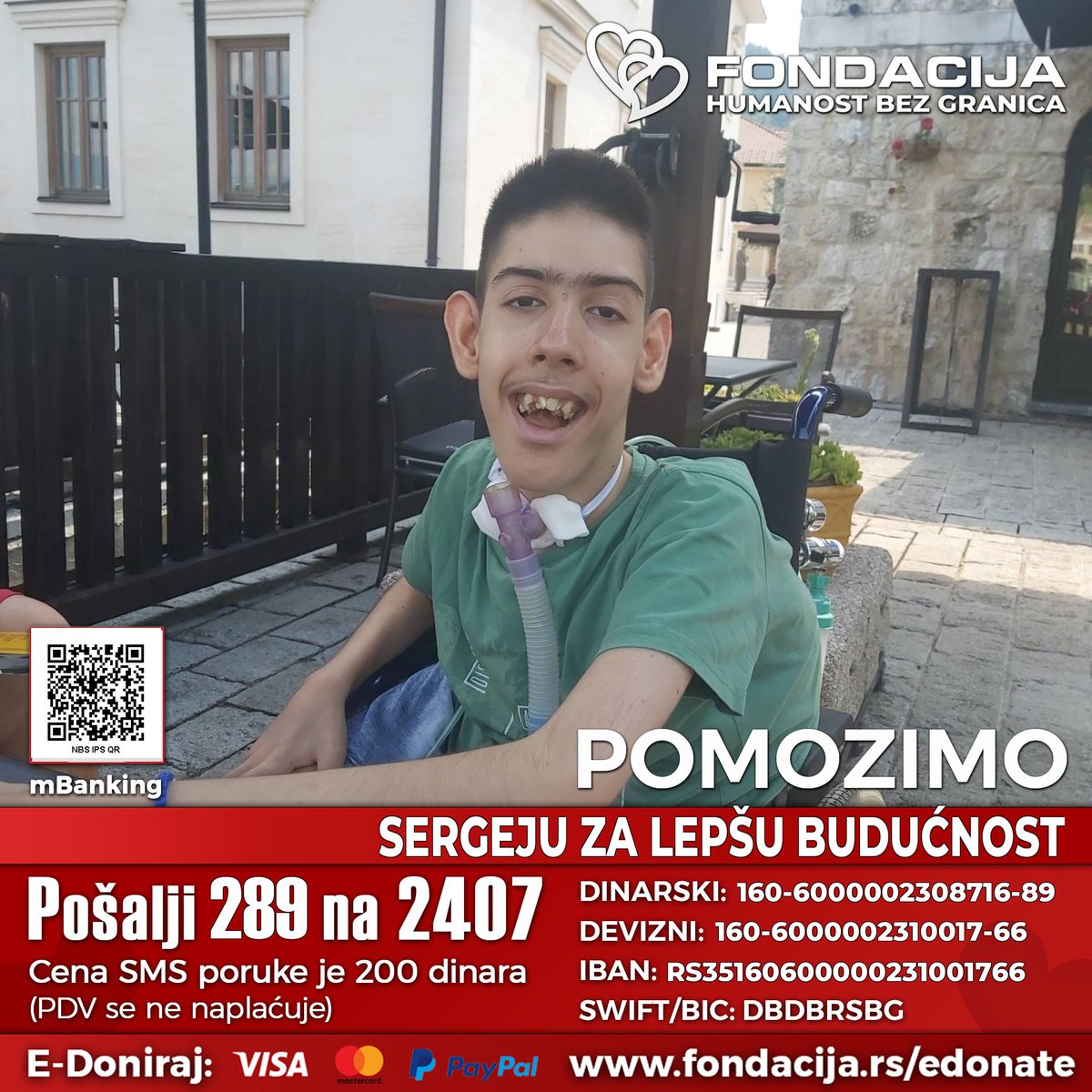 Sergej Petkov (2007.) od rođenja se bori sa teškim bolestima i danas diše uz pomoć respiratora i hrani se preko gastrostome. 

Pošalji SMS: 
289 na 2407

Skeniraj i doniraj:
NBS IPS QR kod

E-Doniraj - VISA, MasterCard, PayPal: fondacija.rs/korisnik/504/p…