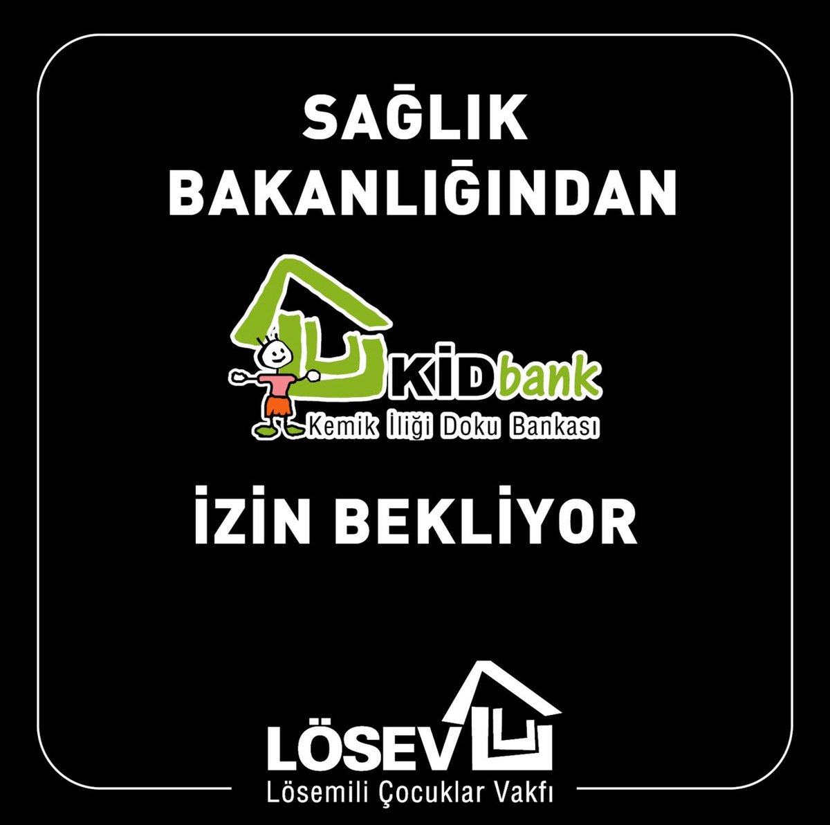 2-8 Kasım Haftamızda
ÇOK ÖNEMLİ LÖSEMİ-SAĞLIK konusunu gündeme getireceğiz
⁦<a href="/saglikbakanligi/">T.C. Sağlık Bakanlığı</a>⁩ ve
bakanı ⁦<a href="/drmemisoglu/">Prof. Dr. Kemal Memişoğlu</a>⁩’dan yanıt bekliyoruz.
LÖSEV ilik ve organ nakli  ihtiyacı olan bütün hastalar için Ücretsiz
KEMİKİLİĞİ BANKASI açmak istiyor
Neden izin vermiyorsunuz