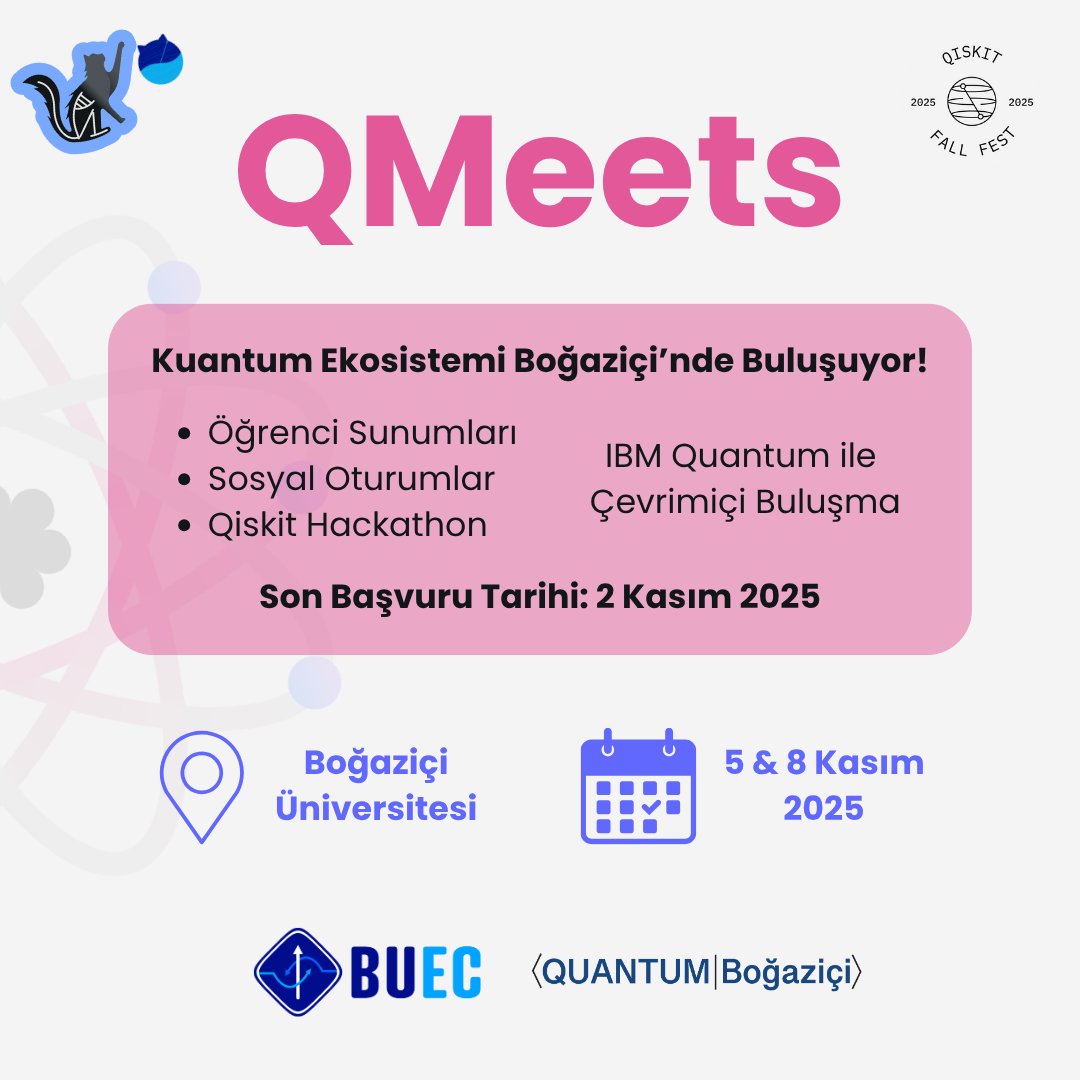 quantumbogazici's tweet photo. 🎉 QMeets x Quantum Boğaziçi Sizi Bekliyor 🎉

Kayıt linki: https://t.co/gIGGThwhBn

📍 Yer: Boğaziçi Üniversitesi, Bebek, İstanbul
📅 Tarih: 5 (Çevrimiçi) &amp; 8 (Yüz Yüze) Kasım 2025 https://t.co/FJ2265l41P