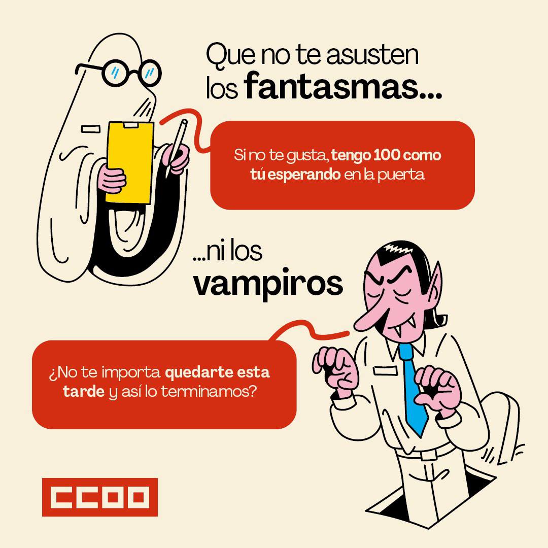 ccoo_indra's tweet image. 🎃En tu centro de trabajo puedes encontrar figuras terroríficas:

🧛‍♂️ Vampiros: &quot;¿No te importa quedarte esta tarde y así lo terminamos?&quot;

😱Da miedo, mucho miedo

✊Tranquil@, juntos y organizad@s, podemos defender y mejorar nuestros derechos

🫵 Afíliate afiliate.ccoo.es/afiliate.htm