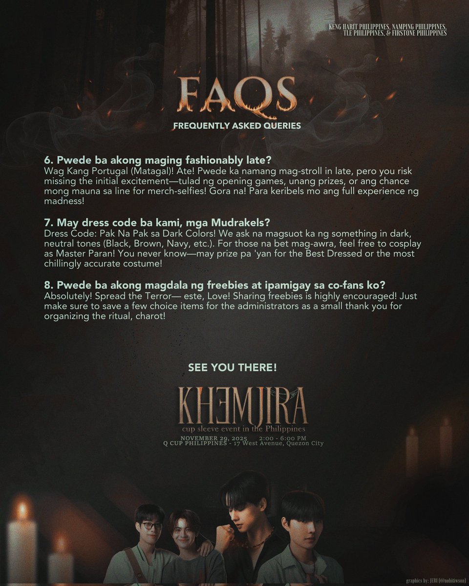 𝐊𝐇𝐄𝐌𝐉𝐈𝐑𝐀 𝐂𝐔𝐏𝐒𝐋𝐄𝐄𝐕𝐄 𝐄𝐕𝐄𝐍𝐓 𝐈𝐍 𝐌𝐀𝐍𝐈𝐋𝐀 🕯️

Get ready for the KHEMJIRA Cup Sleeve Event! 
Here are some FAQs to guide you before the big day — from registration and dress code to freebies and fun games!
Don’t miss the chaos, laughter, and spooky memories